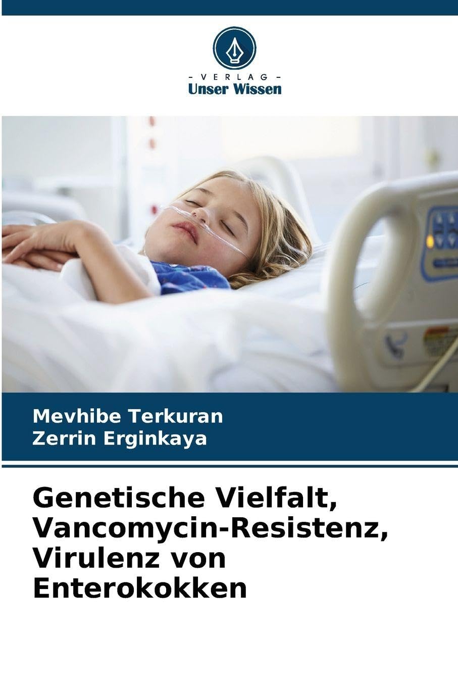 Genetische Vielfalt, Vancomycin-Resistenz, Virulenz von Enterokokken Natural Sciences