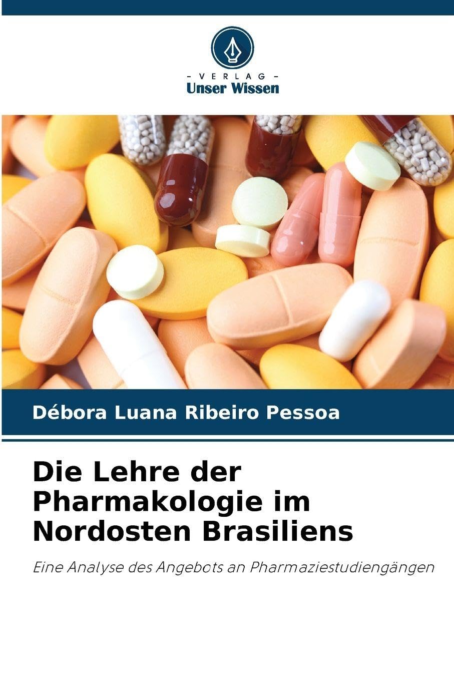 Die Lehre der Pharmakologie im Nordosten Brasiliens Medicine