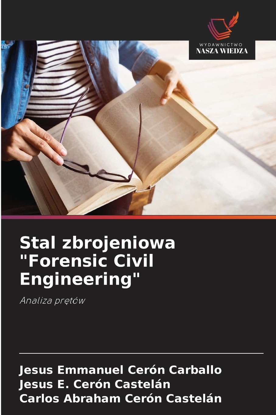 Stal zbrojeniowa "Forensic Civil Engineering" Business & Technology