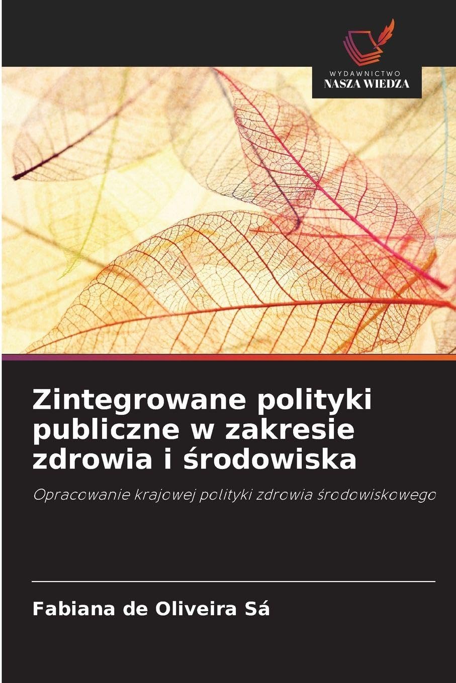 Zintegrowane polityki publiczne w zakresie zdrowia i ¿rodowiska Law