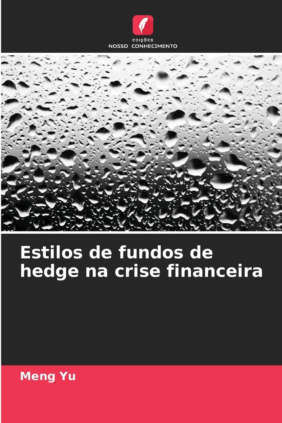 Estilos de fundos de hedge na crise financeira Business, Finance & Career