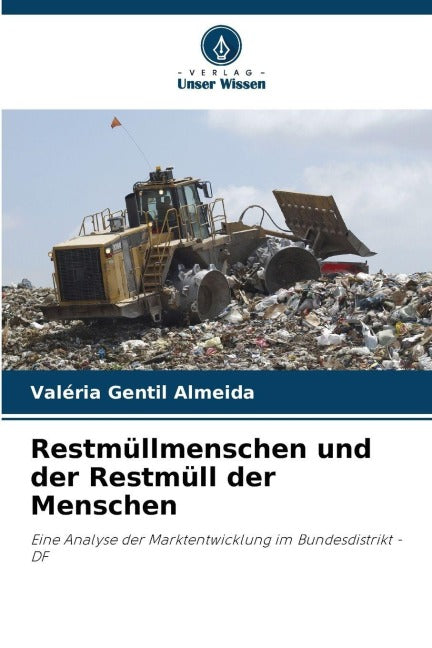 Restmüllmenschen und der Restmüll der Menschen Law