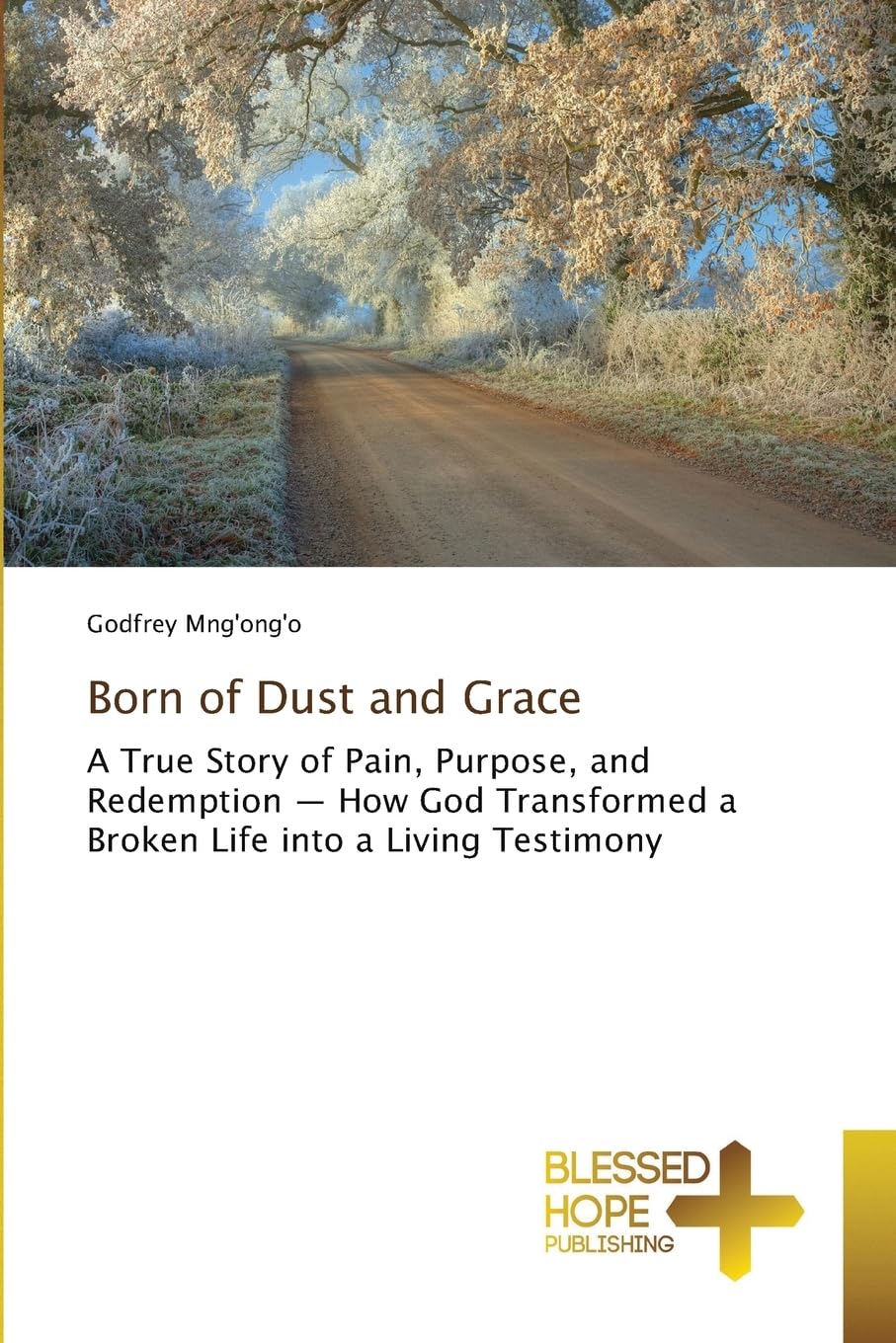 Born of Dust and Grace Religion & Esotericism