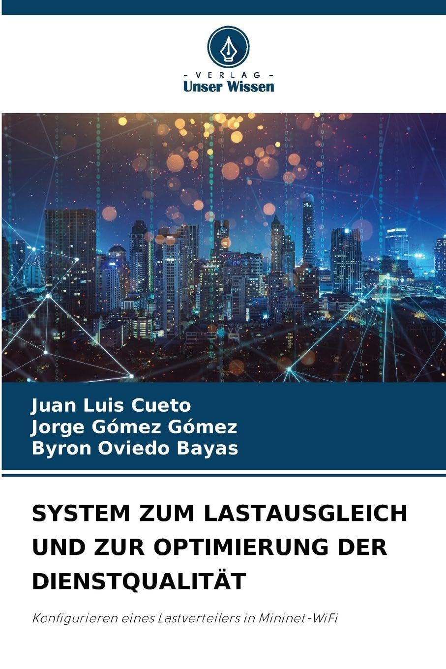 SYSTEM ZUM LASTAUSGLEICH UND ZUR OPTIMIERUNG DER DIENSTQUALITÄT Computer Science