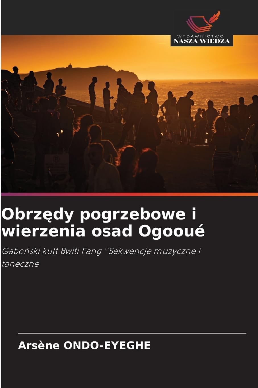 Obrz¿dy pogrzebowe i wierzenia osad Ogooué Books