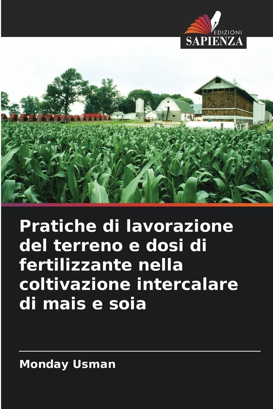 Pratiche di lavorazione del terreno e dosi di fertilizzante nella coltivazione intercalare di mais e soia Natural Sciences