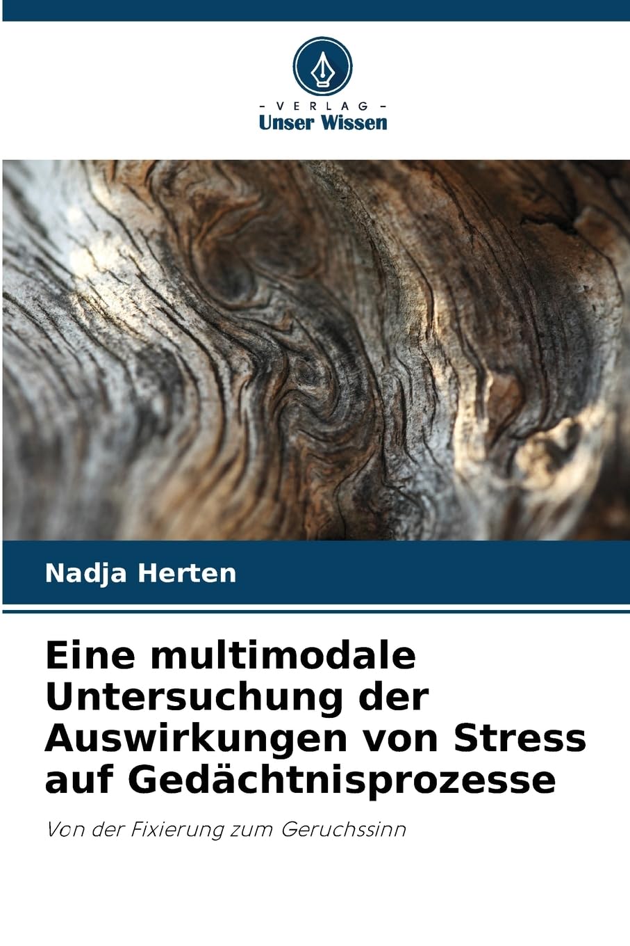 Eine multimodale Untersuchung der Auswirkungen von Stress auf Gedächtnisprozesse Psychology