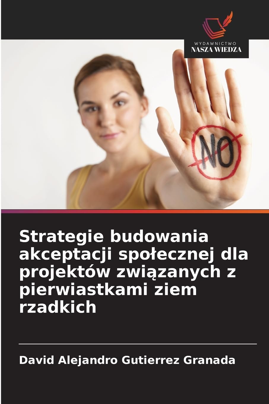 Strategie budowania akceptacji spo¿ecznej dla projektów zwi¿zanych z pierwiastkami ziem rzadkich Law