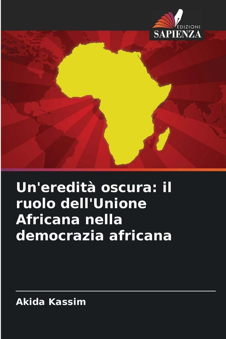 Un'eredità oscura: il ruolo dell'Unione Africana nella democrazia africana Law