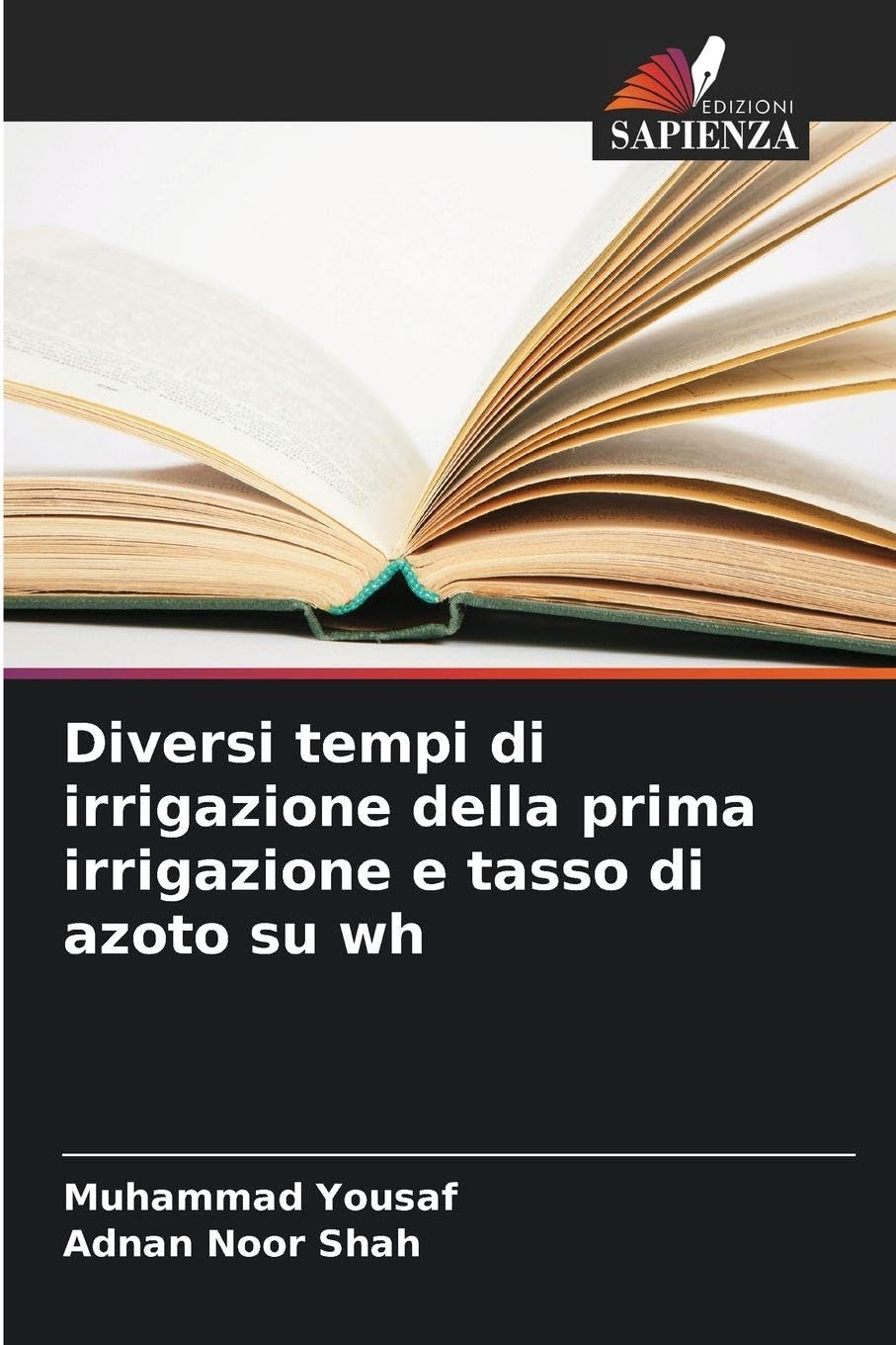 Diversi tempi di irrigazione della prima irrigazione e tasso di azoto su wh Natural Sciences