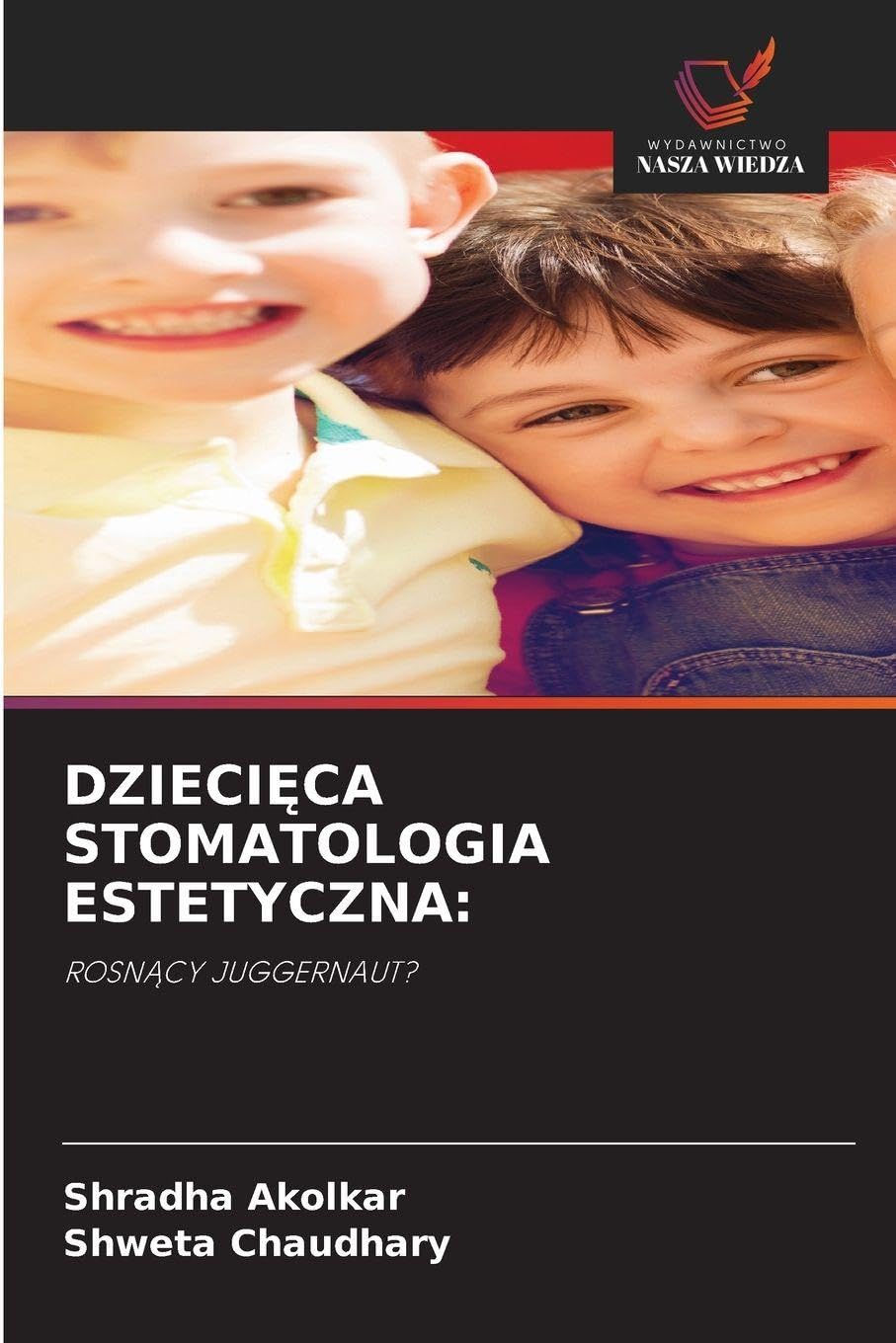 DZIECI¿CA STOMATOLOGIA ESTETYCZNA: Medicine