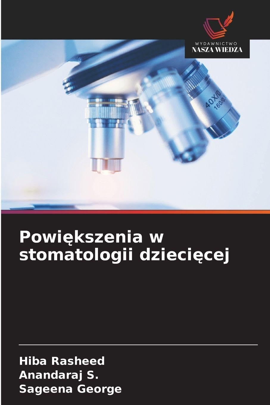 Powi¿kszenia w stomatologii dzieci¿cej Medicine