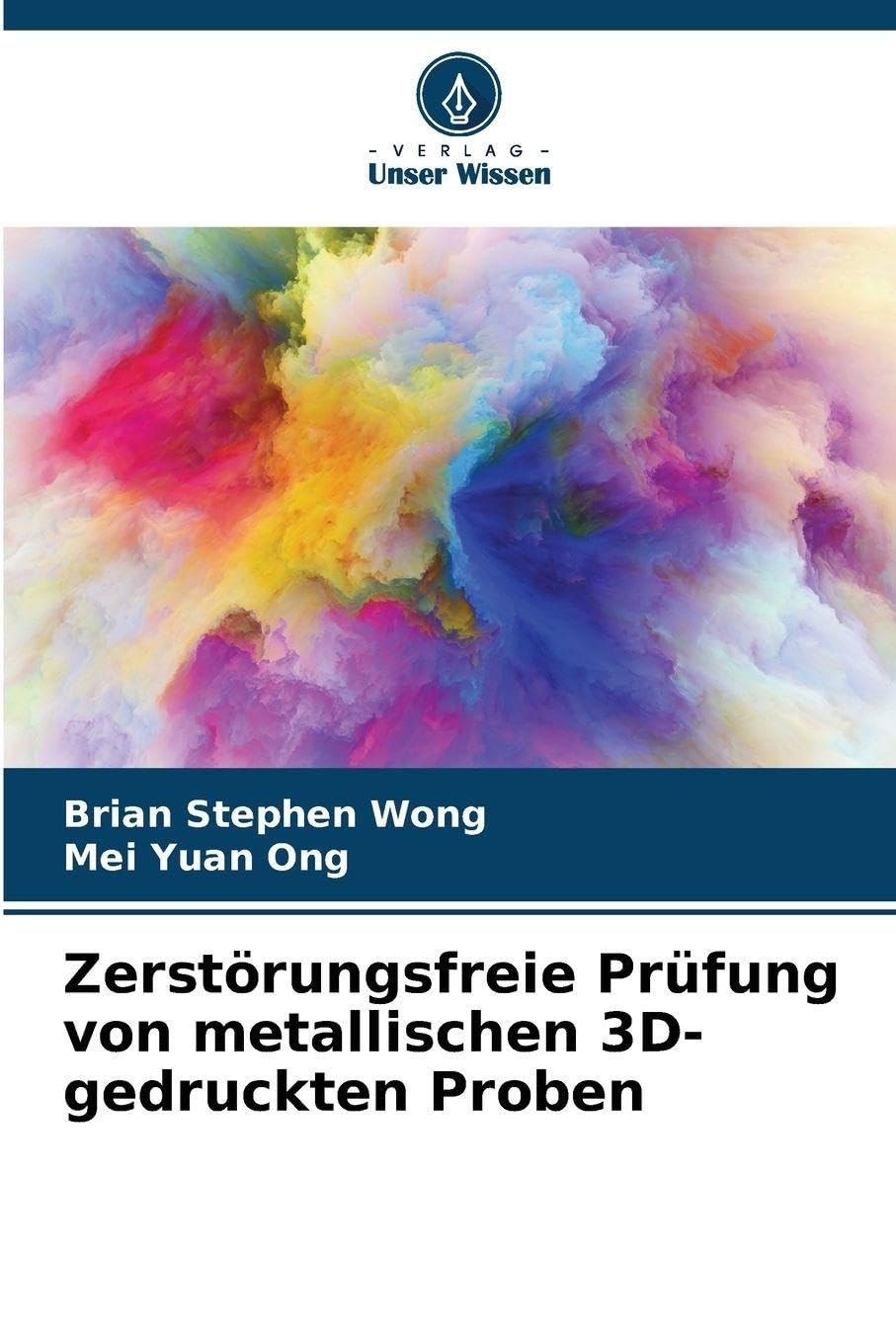 Zerstörungsfreie Prüfung von metallischen 3D-gedruckten Proben Business & Technology