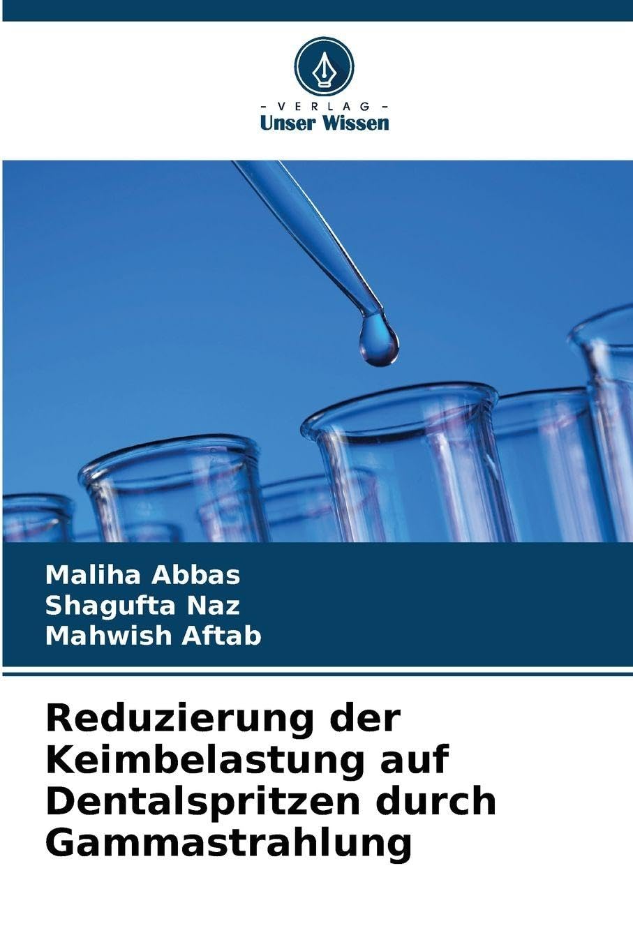 Reduzierung der Keimbelastung auf Dentalspritzen durch Gammastrahlung Natural Sciences