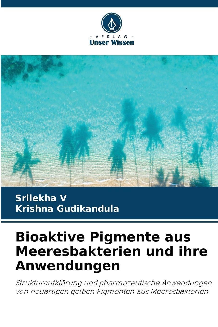 Bioaktive Pigmente aus Meeresbakterien und ihre Anwendungen Natural Sciences
