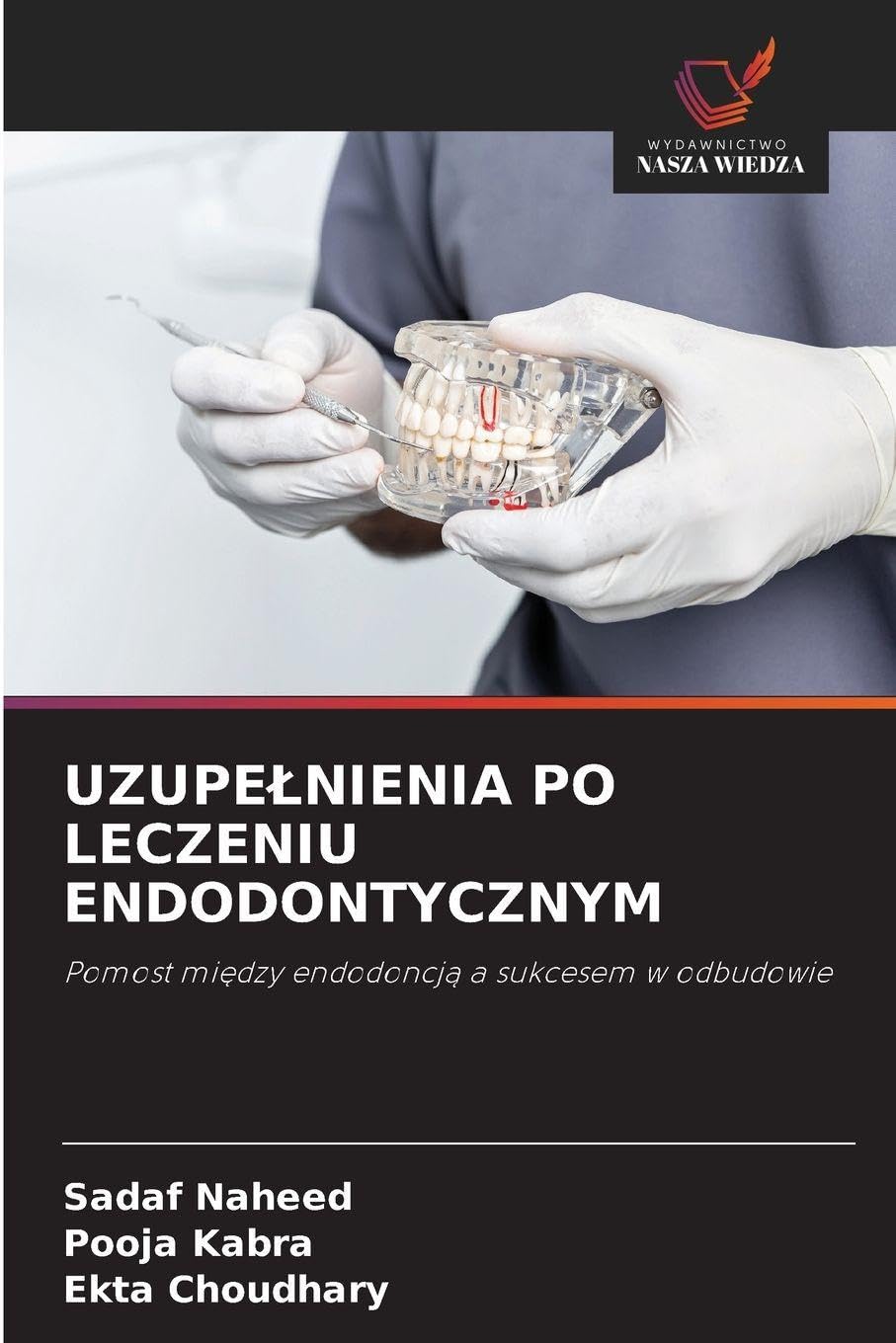 UZUPE¿NIENIA PO LECZENIU ENDODONTYCZNYM Medicine