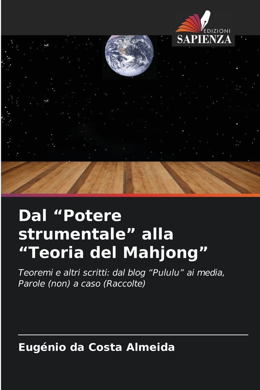 Dal "Potere strumentale" alla "Teoria del Mahjong" Law