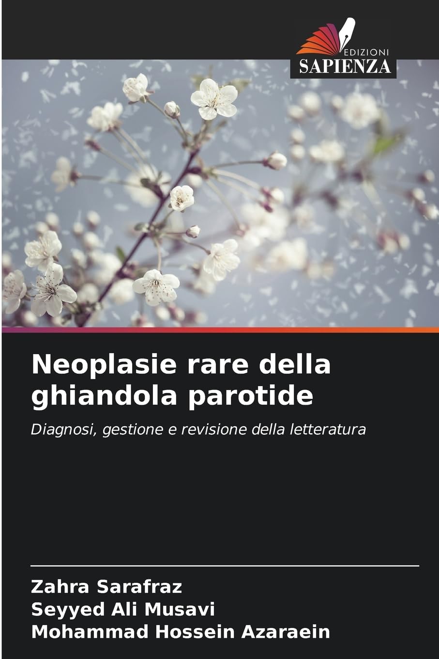 Neoplasie rare della ghiandola parotide Medicine