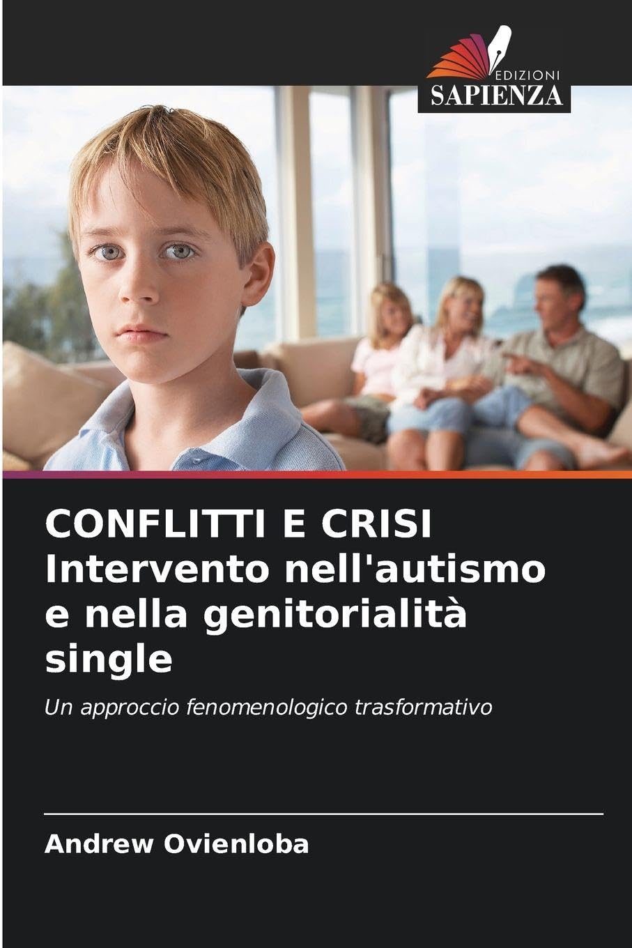 CONFLITTI E CRISI Intervento nell'autismo e nella genitorialità single Books