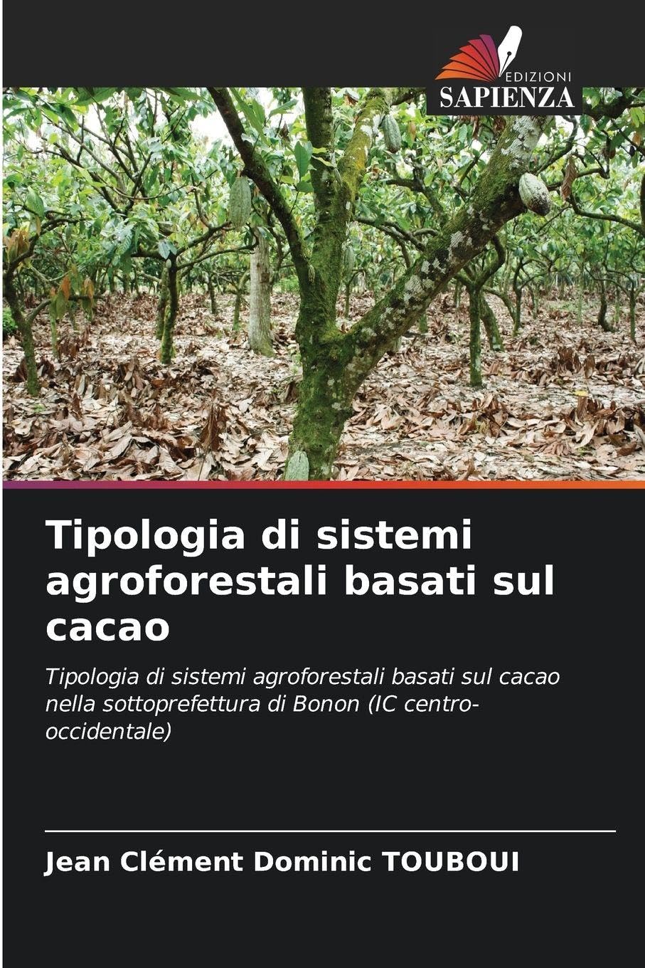 Tipologia di sistemi agroforestali basati sul cacao Natural Sciences