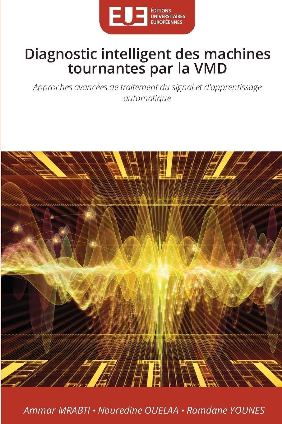 Diagnostic intelligent des machines tournantes par la VMD Business & Technology