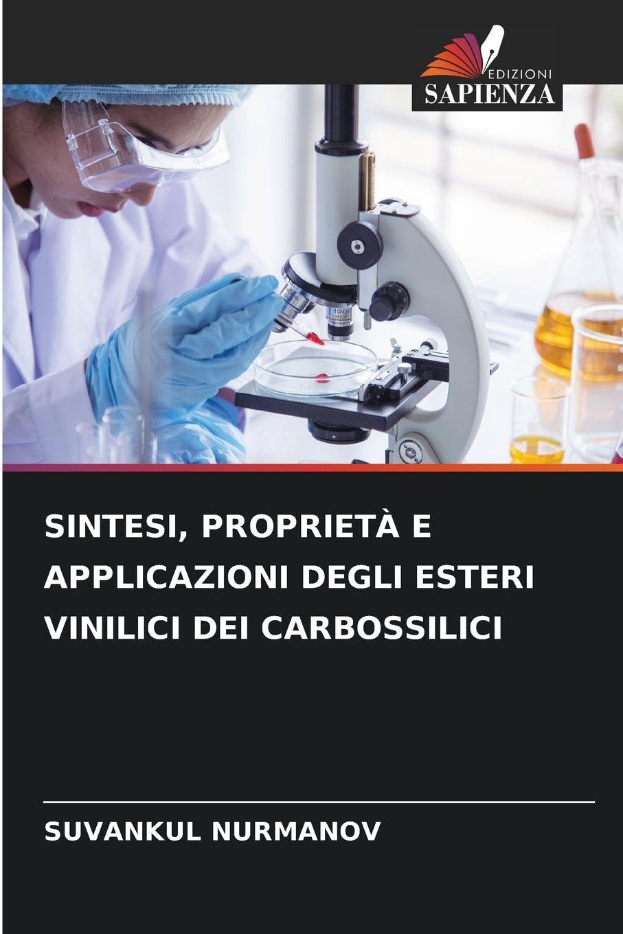 SINTESI, PROPRIETÀ E APPLICAZIONI DEGLI ESTERI VINILICI DEI CARBOSSILICI Natural Sciences