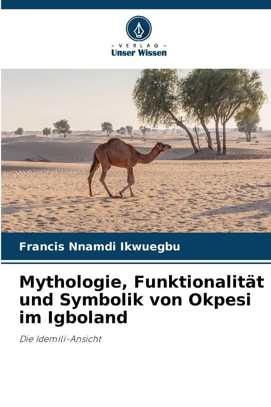 Mythologie, Funktionalität und Symbolik von Okpesi im Igboland Film, Art & Culture