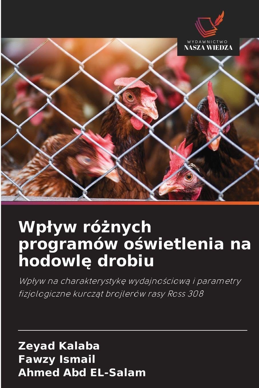 Wp¿yw ró¿nych programów o¿wietlenia na hodowl¿ drobiu Natural Sciences