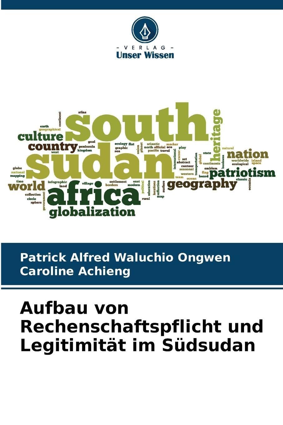 Aufbau von Rechenschaftspflicht und Legitimität im Südsudan Law
