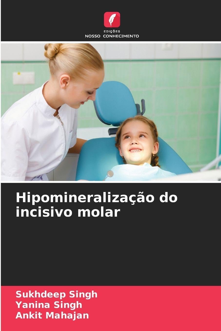 Hipomineralização do incisivo molar Medicine