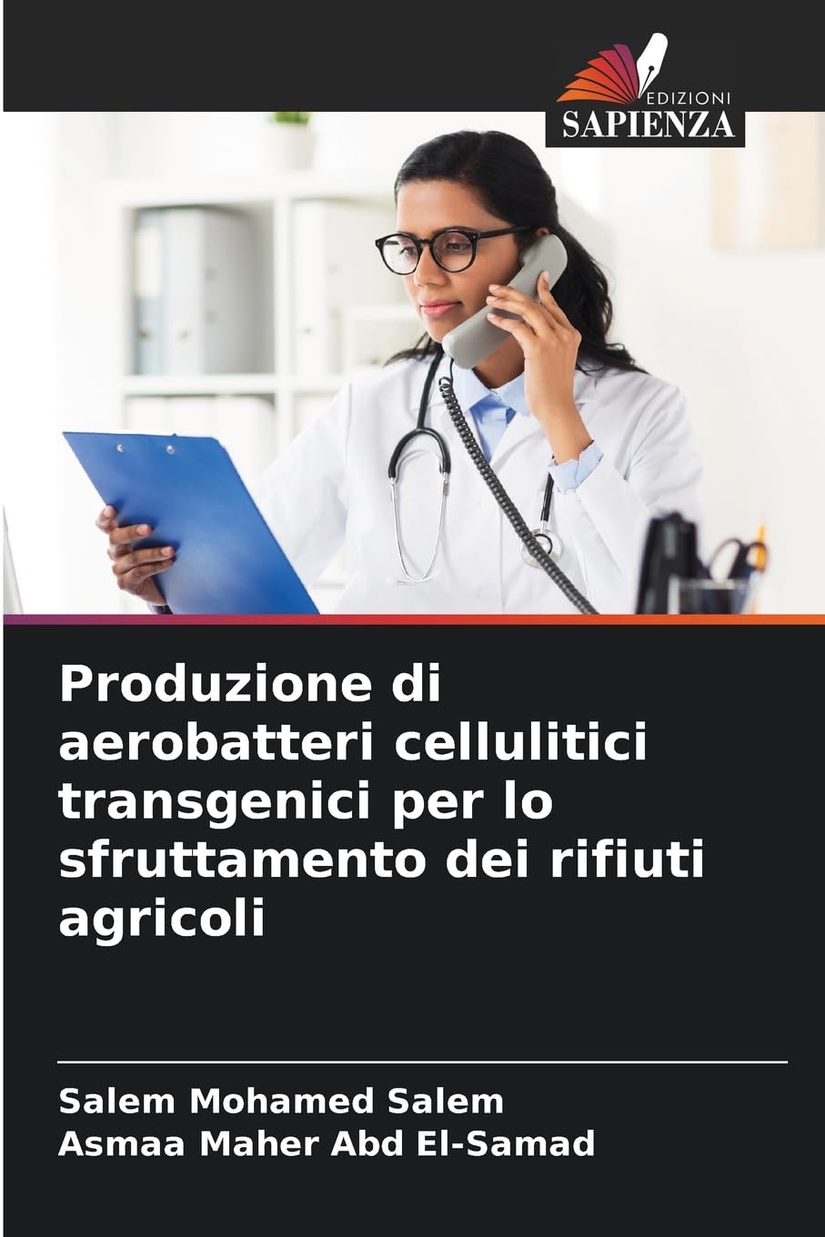 Produzione di aerobatteri cellulitici transgenici per lo sfruttamento dei rifiuti agricoli Natural Sciences