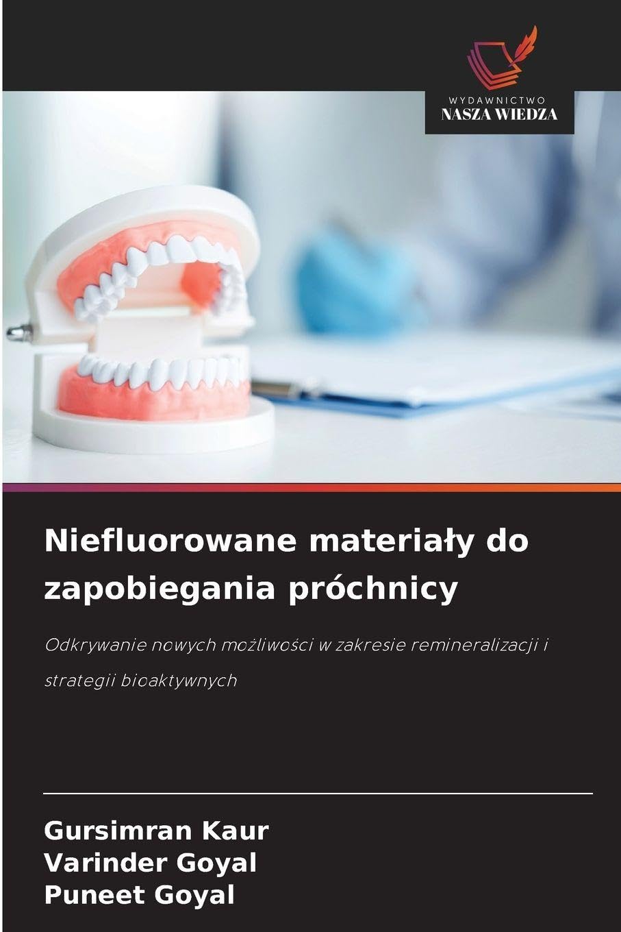 Niefluorowane materia¿y do zapobiegania próchnicy Medicine