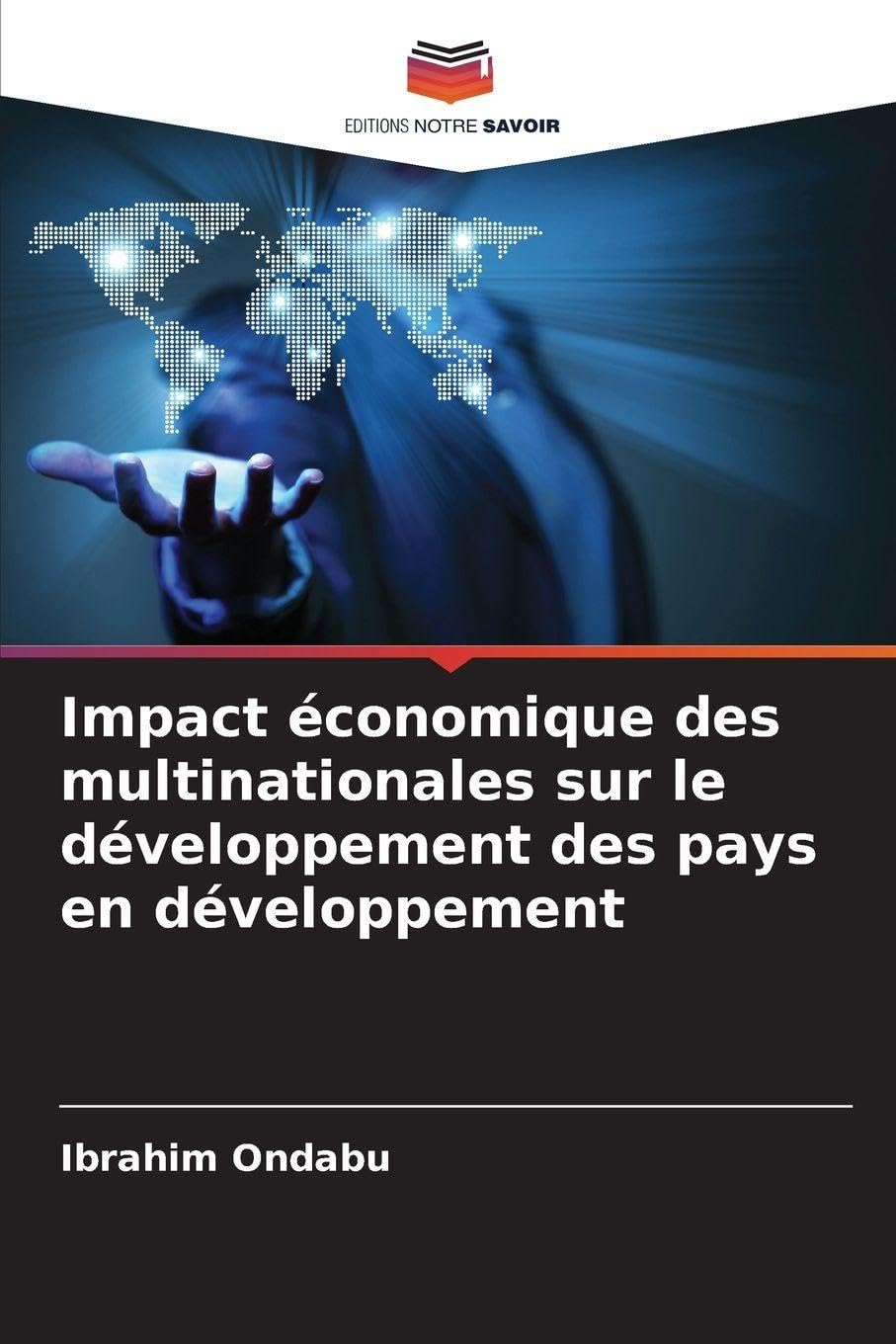 Impact économique des multinationales sur le développement des pays en développement Law