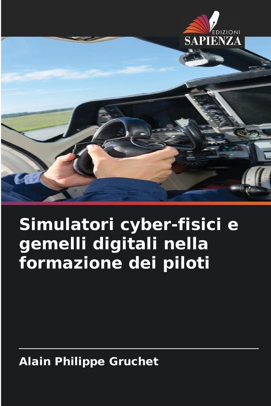 Simulatori cyber-fisici e gemelli digitali nella formazione dei piloti Leisure, Home & Garden