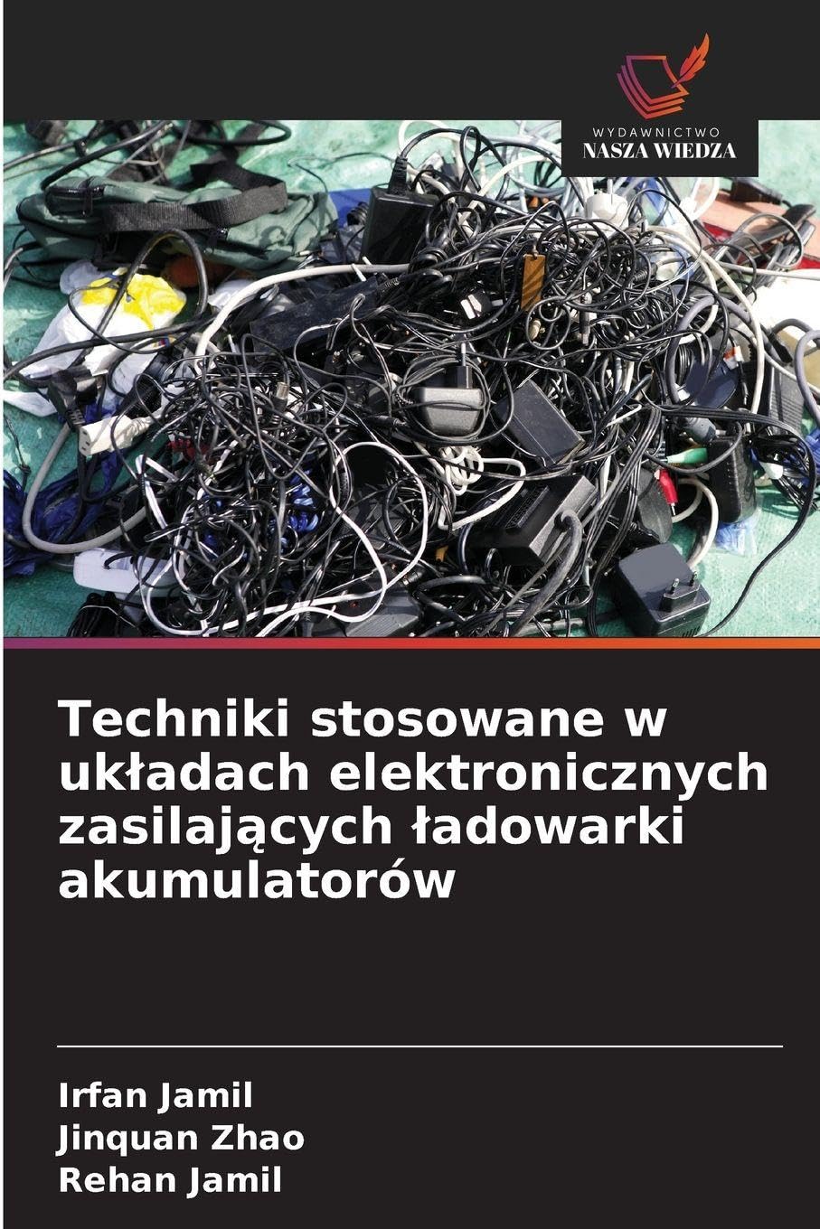 Techniki stosowane w uk¿adach elektronicznych zasilaj¿cych ¿adowarki akumulatorów Business & Technology