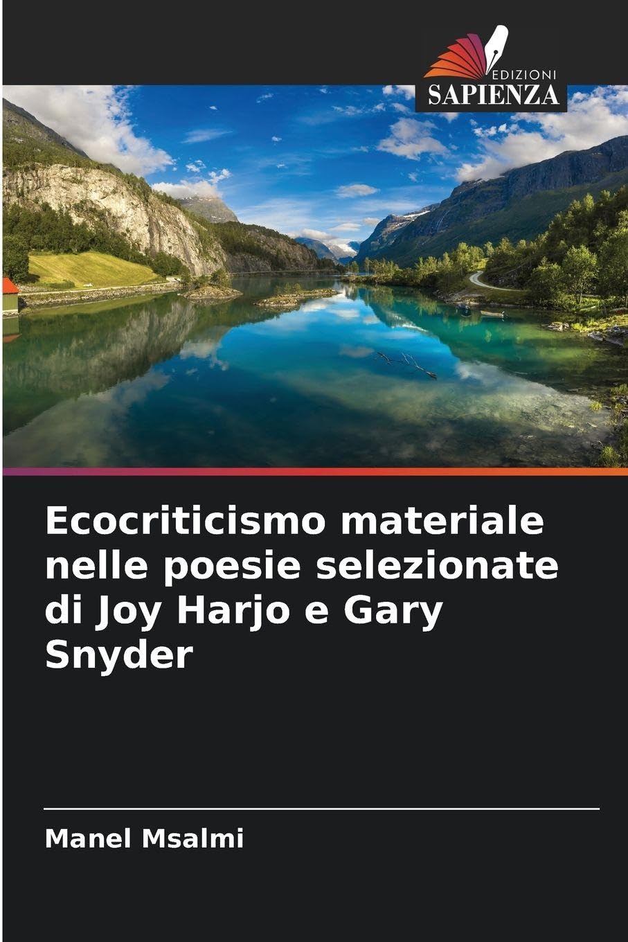 Ecocriticismo materiale nelle poesie selezionate di Joy Harjo e Gary Snyder Social Sciences
