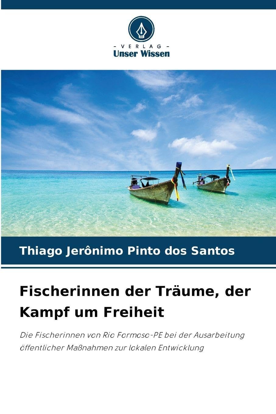 Fischerinnen der Träume, der Kampf um Freiheit Law