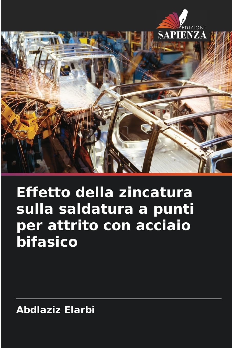Effetto della zincatura sulla saldatura a punti per attrito con acciaio bifasico Business & Technology