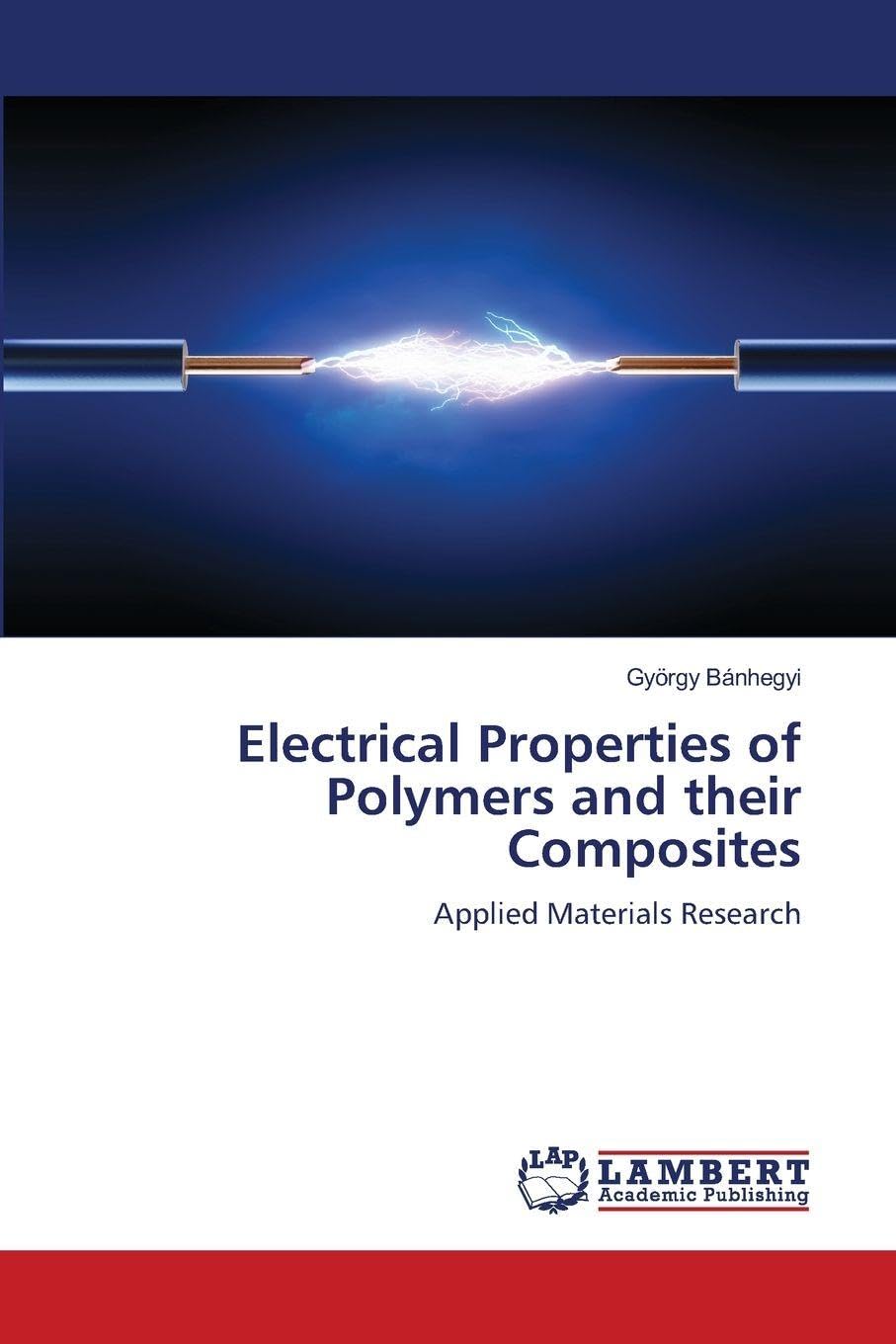 Electrical Properties of Polymers and their Composites Business & Technology