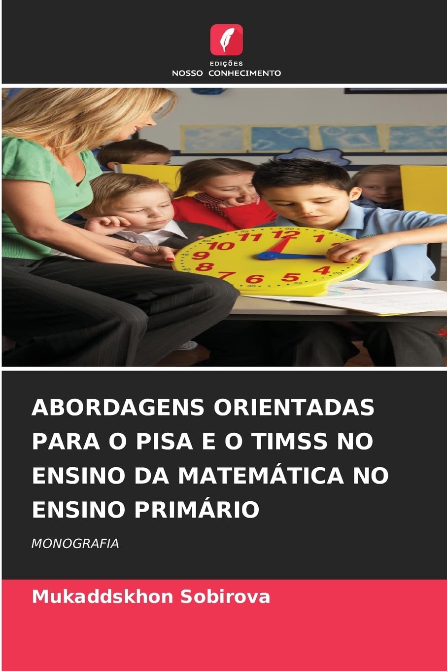 ABORDAGENS ORIENTADAS PARA O PISA E O TIMSS NO ENSINO DA MATEMÁTICA NO ENSINO PRIMÁRIO Law