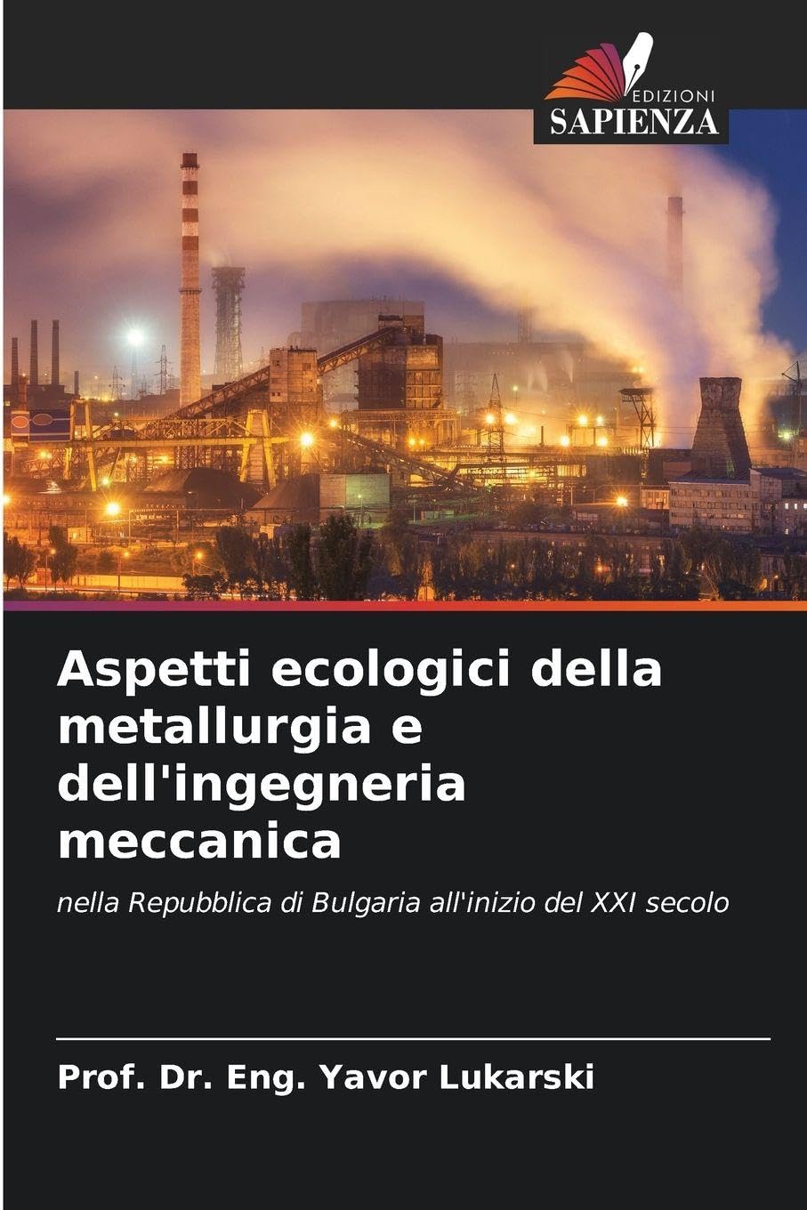 Aspetti ecologici della metallurgia e dell'ingegneria meccanica Natural Sciences