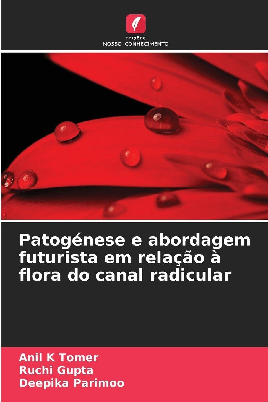 Patogénese e abordagem futurista em relação à flora do canal radicular Medicine