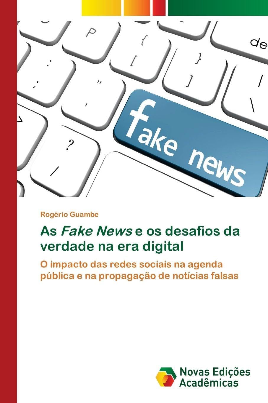As Fake News e os desafios da verdade na era digital Law