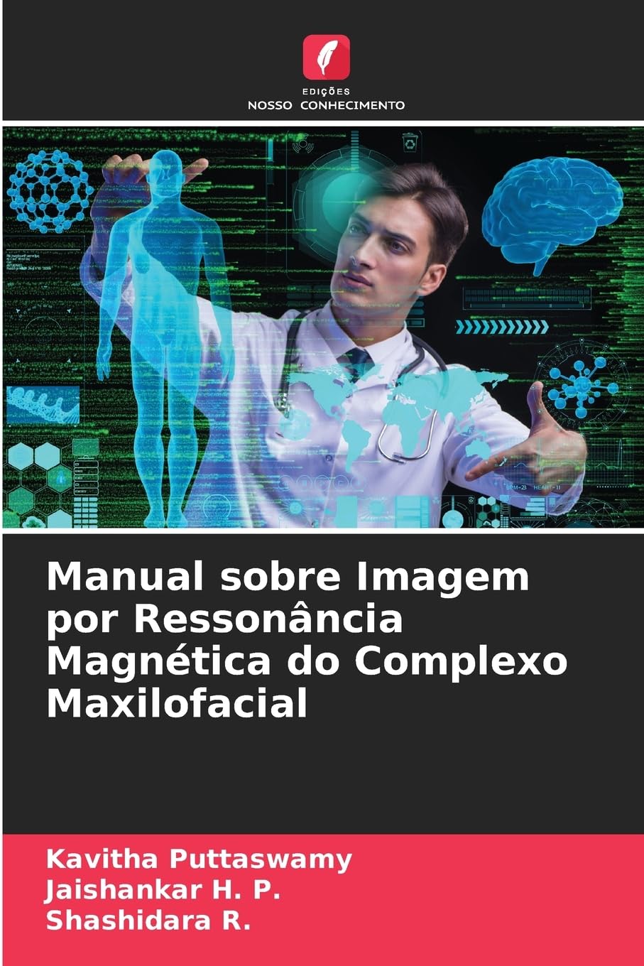 Manual sobre Imagem por Ressonância Magnética do Complexo Maxilofacial Medicine