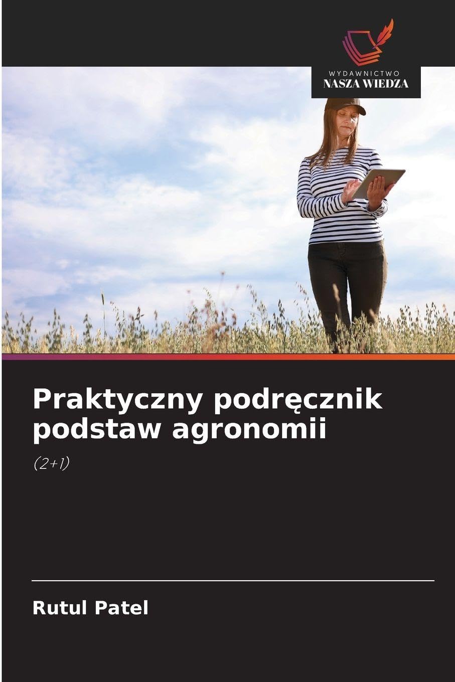 Praktyczny podr¿cznik podstaw agronomii Natural Sciences
