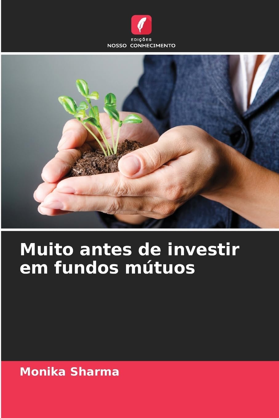 Muito antes de investir em fundos mútuos Business, Finance & Career