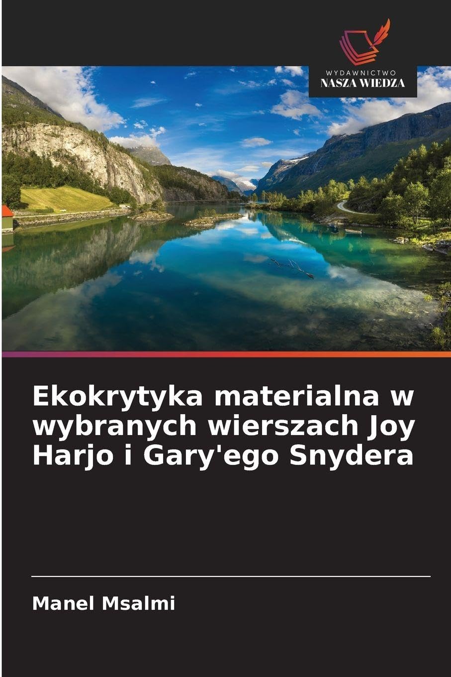 Ekokrytyka materialna w wybranych wierszach Joy Harjo i Gary'ego Snydera Social Sciences