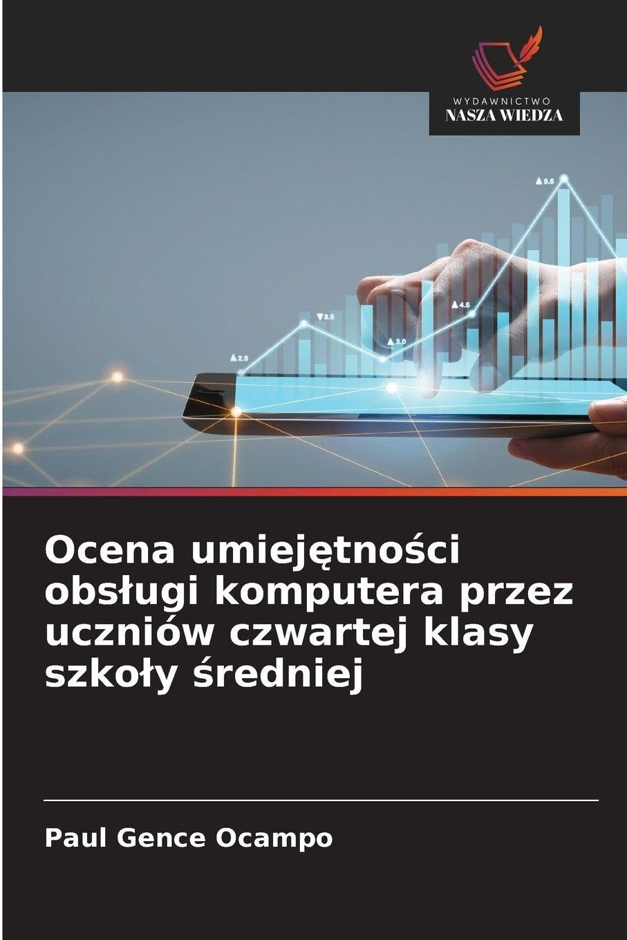 Ocena umiej¿tno¿ci obs¿ugi komputera przez uczniów czwartej klasy szko¿y ¿redniej Computer Science
