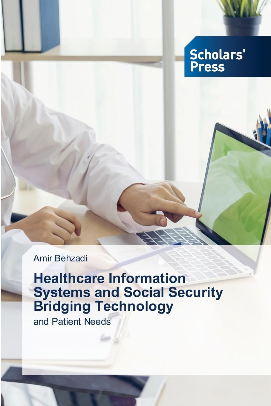 Healthcare Information Systems and Social Security Bridging Technology Medicine