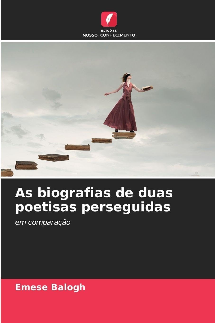 As biografias de duas poetisas perseguidas Books